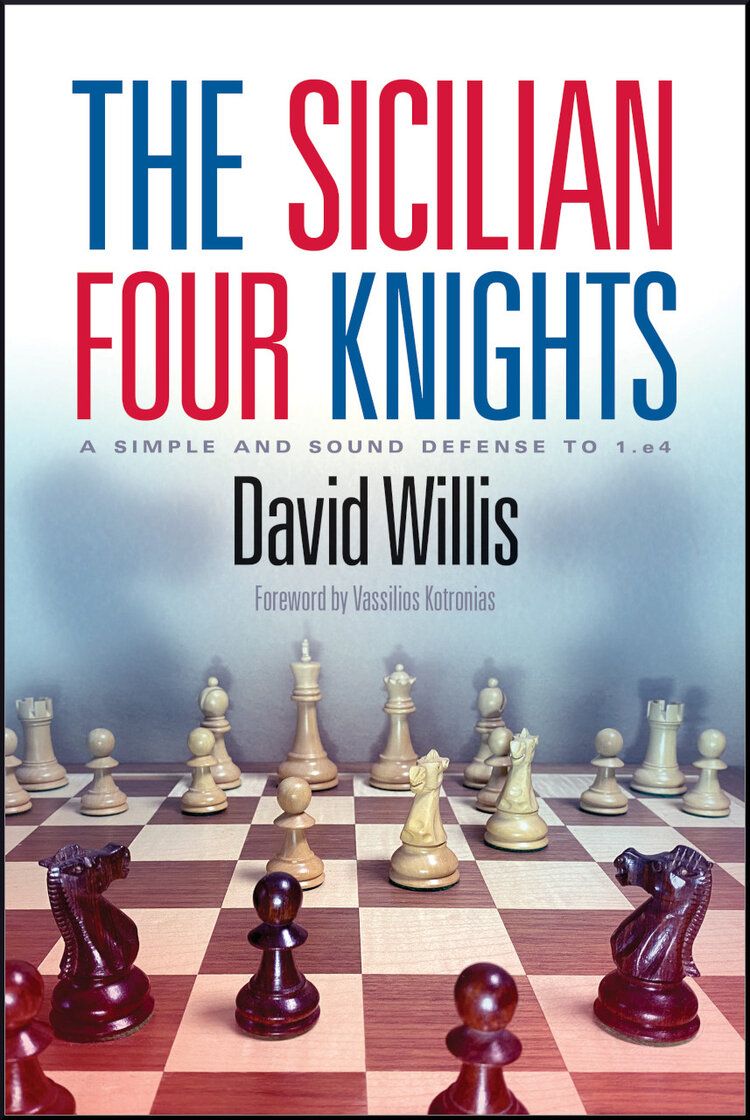 The Sicilian Four Knights .David Willis