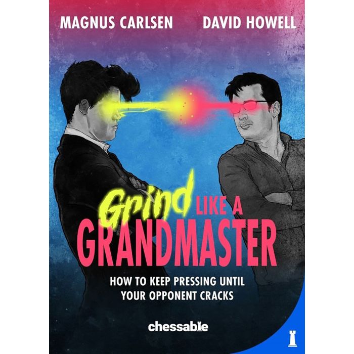 Grind Like a Grandmaster/Carlsen & Howell