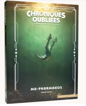 Chroniques Oubliées : Contemporain 2 - MK-Pharmakos