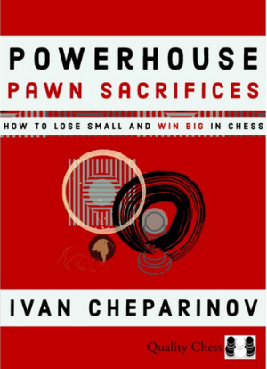 Powerhouse Pawn Sacrifices/ Cheparinov
