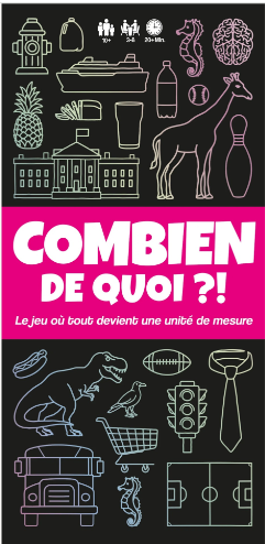 Combien de Quoi ?!