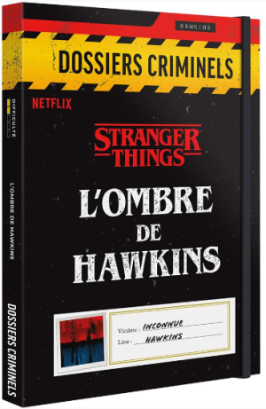 Dossiers Criminels - Stranger Things: L'Ombre de Hawkins