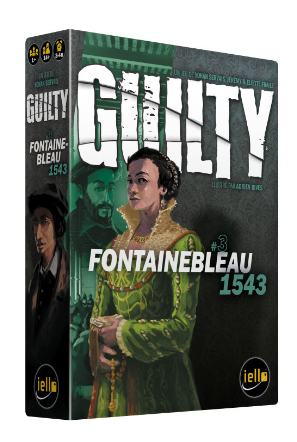 Guilty : Fontainebleau 1543