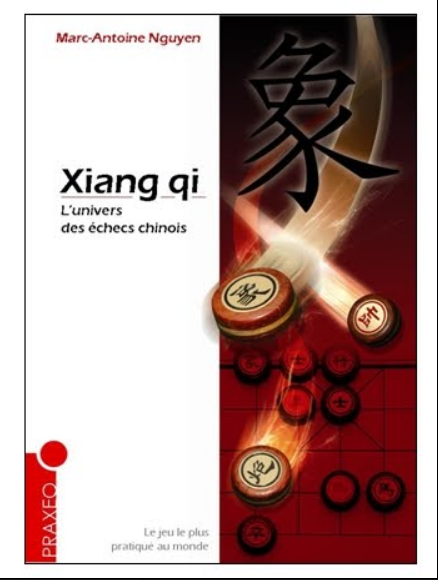 Xiang Qi : L’Univers des Echecs Chinois
