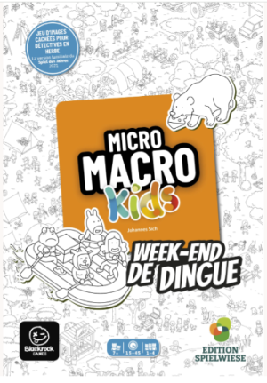 MicroMacro Kids : Week-End de Dingue