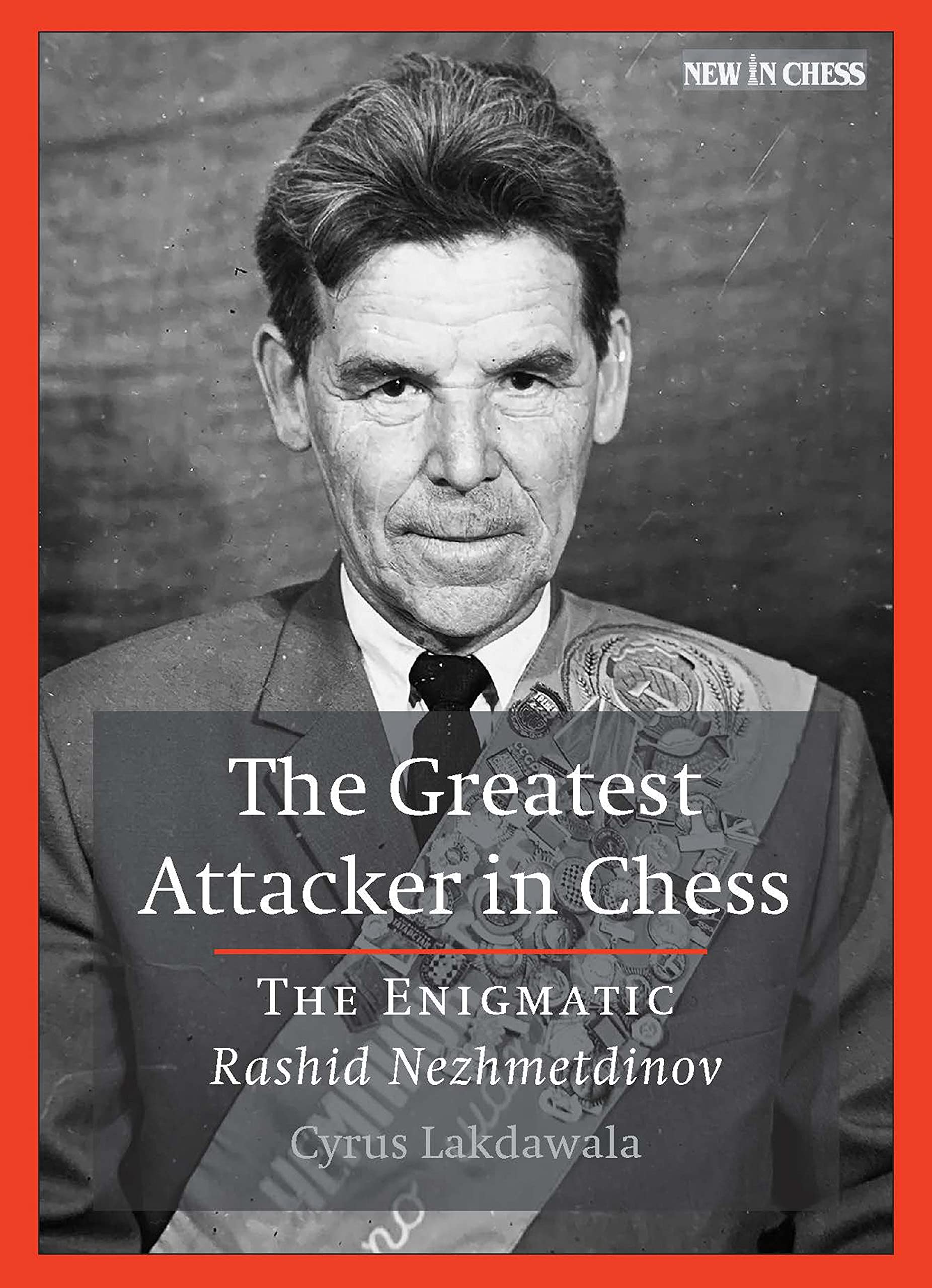The Greatest Attacker in Chess/Lakdawala