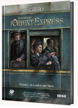 L'Appel de Cthulhu - Terreur sur l’Orient-Express, Vol.1 : De Londres aux Alpes
