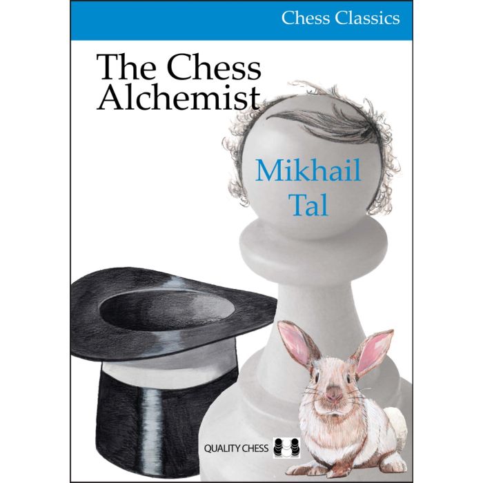 The Chess Alchemist by Mikhail Tal